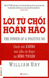 Lời Từ Chối Hoàn Hảo - William Ury