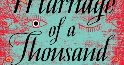 Marriage of a Thousand Lies by S.J. Sindu Marriage of a Thousand Lies by S.J. Sindu