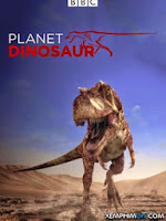 Thời đại của khủng long - Planet Dinosaur