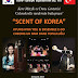İzmir - Kore Müzik ve Dans Gösterisi "SCENT OF KOREA"