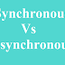 Difference between Synchronous and Asynchronous- Salesforce