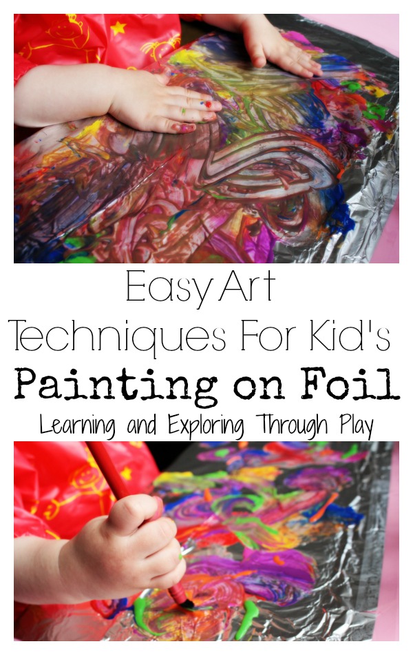 Learning and Exploring Through Play: Easy Art for Kids Painting on Foil