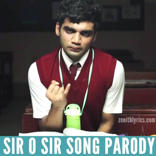 Sir O Sir Song Parody by Shudh Desi Gaane