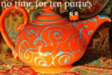 No Time for Tea Parties