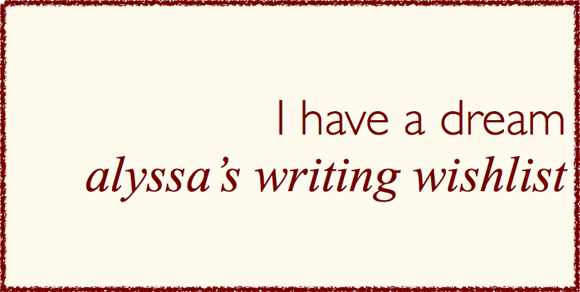 writing wishlist