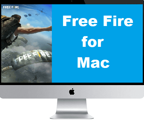 Free Fire For Mac Download Latest Version