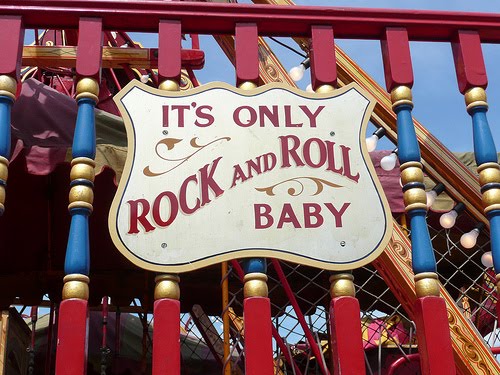 It's only ROCK AND ROLL, baby.