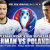Prediksi Piala Eropa 2016 | Jerman vs Polandia