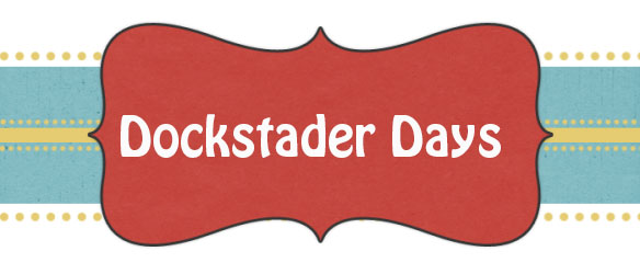 Dockstader Days