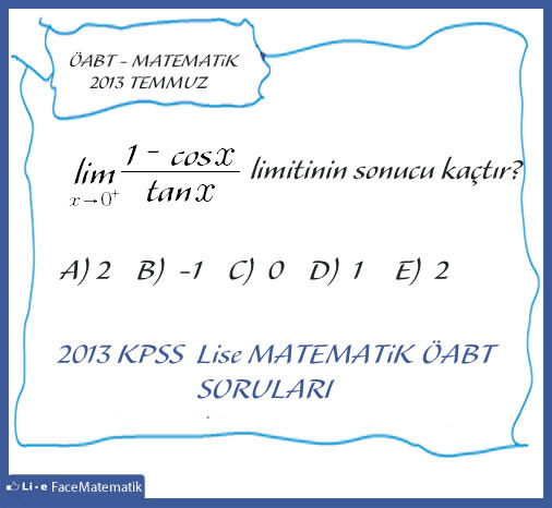 ÖABT 2013 Lise Matematik Soru ve Çözümleri