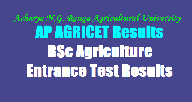 AP AGRICET 2018 Results,ANGRAU AGRICET Results,BSc Agriculture Entrance Test 2018 Results AP AGRICET 2018 Results,ANGRAU AGRICET Results,BSc Agriculture Entrance Test 2018 Results