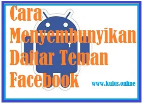 menyembunyikan daftar teman fb