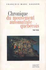 Chronique du mouvement automatiste québécois 1941-1954 : une critique