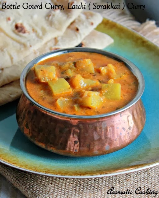 Aromatic Cooking Bottle Gourd Curry, Lauki ( Sorakkai ) Curry