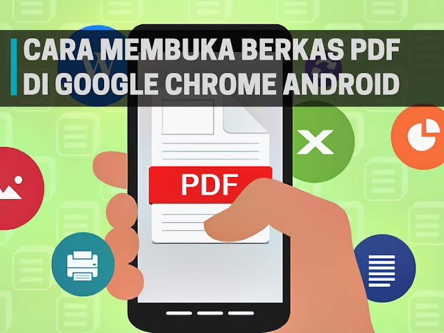 Cara Membuka File PDF di Google Chrome Android Cara Membuka File PDF di Google Chrome Android