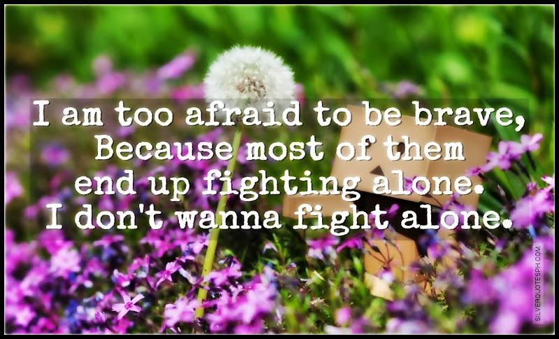 I Am Too Afraid To Be Brave, Picture Quotes, Love Quotes, Sad Quotes, Sweet Quotes, Birthday Quotes, Friendship Quotes, Inspirational Quotes, Tagalog Quotes