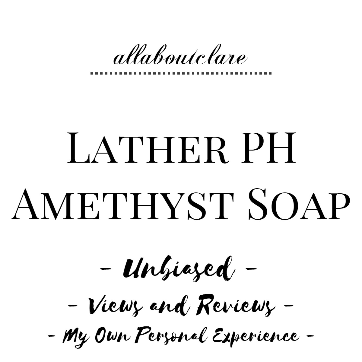 (REVIEW) Lather PH Amethyst Soap