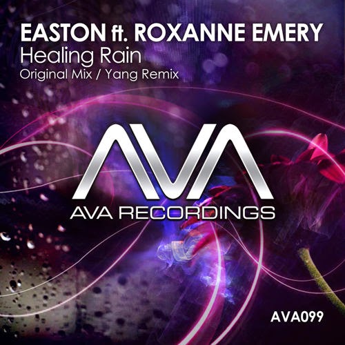 Easton feat. Roxanne Emery - Healing Rain (Original Mix)