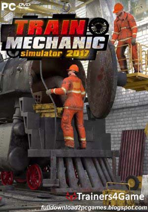 Train Mechanic Simulator 2017 Free Download PC Game