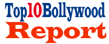 Top 10 Bollywood Report - Latest Top 10 Box Office, Movies, Songs
