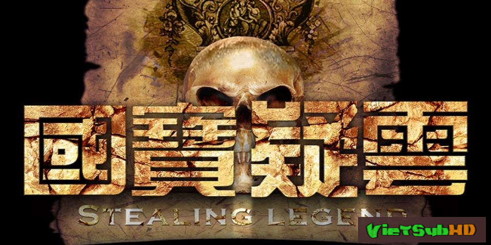 Phim Kho Báu Đẫm Máu VietSub HD | Stealing Legend 2014