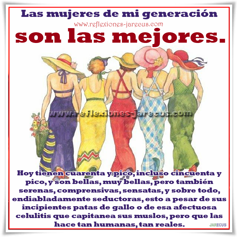 Las mujeres de mi generación, otro punto de vista Las mujeres de mi generación, otro punto de vista Una revista británica ha realizado una encuesta entre hombres, dividiéndolos en tres grupos de edades. Sus preferencias sobre probables parejas fue aplastante: la mayoría eligieron mujeres entre 45 a 60 años.