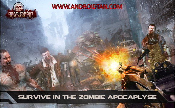 Free Download DEAD TARGET: Zombie Mod Apk v2.7.3 (Unlimited Gold/Cash) Android Terbaru 2017