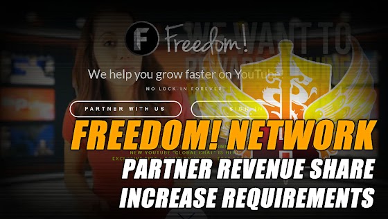 Freedom! Network Partner Revenue Share Increase Requirements