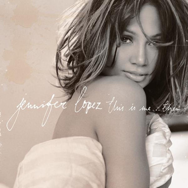 MusicCoversAndMore Jennifer Lopez This Is Me...Then