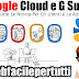 Google Annuncia Google Cloud e G Suite - Ecco Tutte Le Novità Per Gli Utenti e Le Aziende