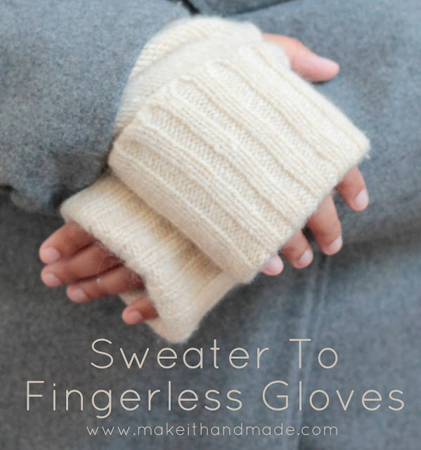 Sweater to Fingerless Glove Tutorial from Make It Handmade