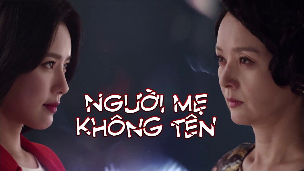 Người Mẹ Không Tên - VTV8 (2018)