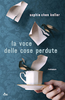 La voce delle cose perdute Sophie Chen Keller