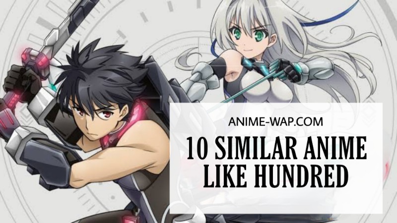anime like hundred anime like hundred