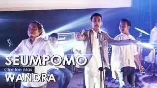 Lirik Lagu Wandra - Seumpomo