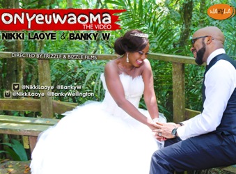 The Video: Nikki Laoye x Banky W - Onyeuwaoma