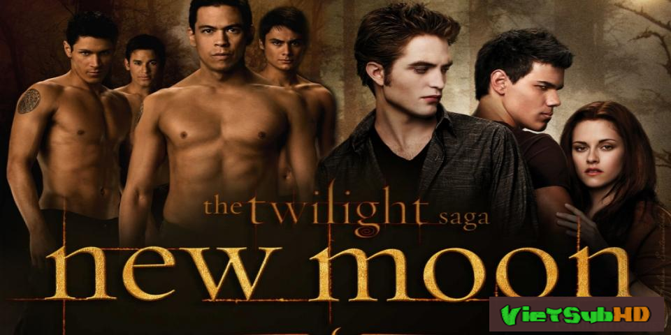 Phim Chạng vạng 2: Trăng non VietSub HD | The Twilight Saga 2: New Moon 2009