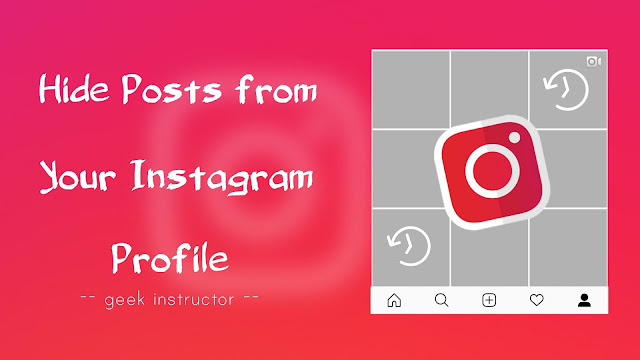 Hide posts from your Instagram profile