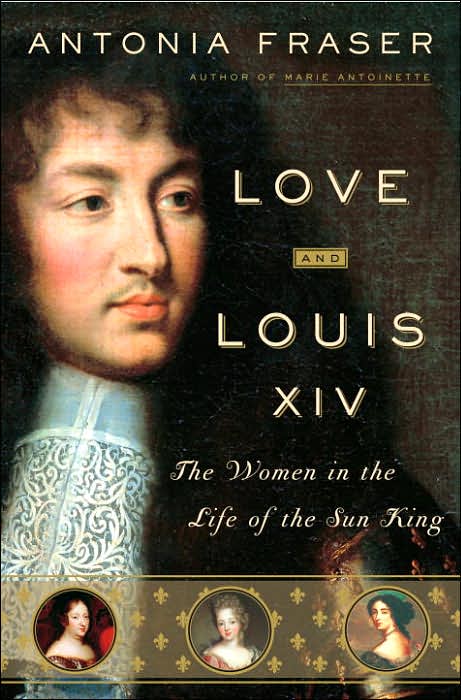 Winters At Gatchina: Love and Louis XIV: The Women in the Life of the Sun King