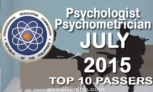 July 2015 Top 10 Psychologist and Psychometrician Board Exam Passers, PRC List of Passers (July 2015)