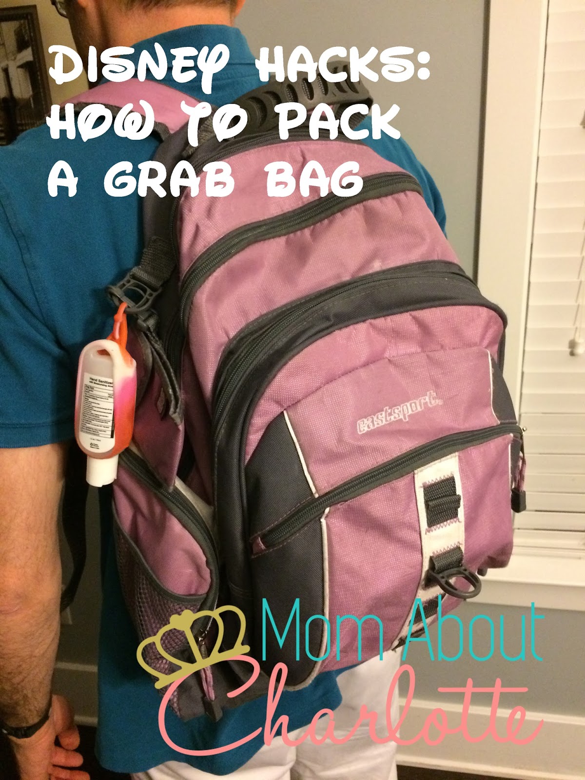 Disney Hacks How to Pack a Disney Grab Bag Mom About Charlotte