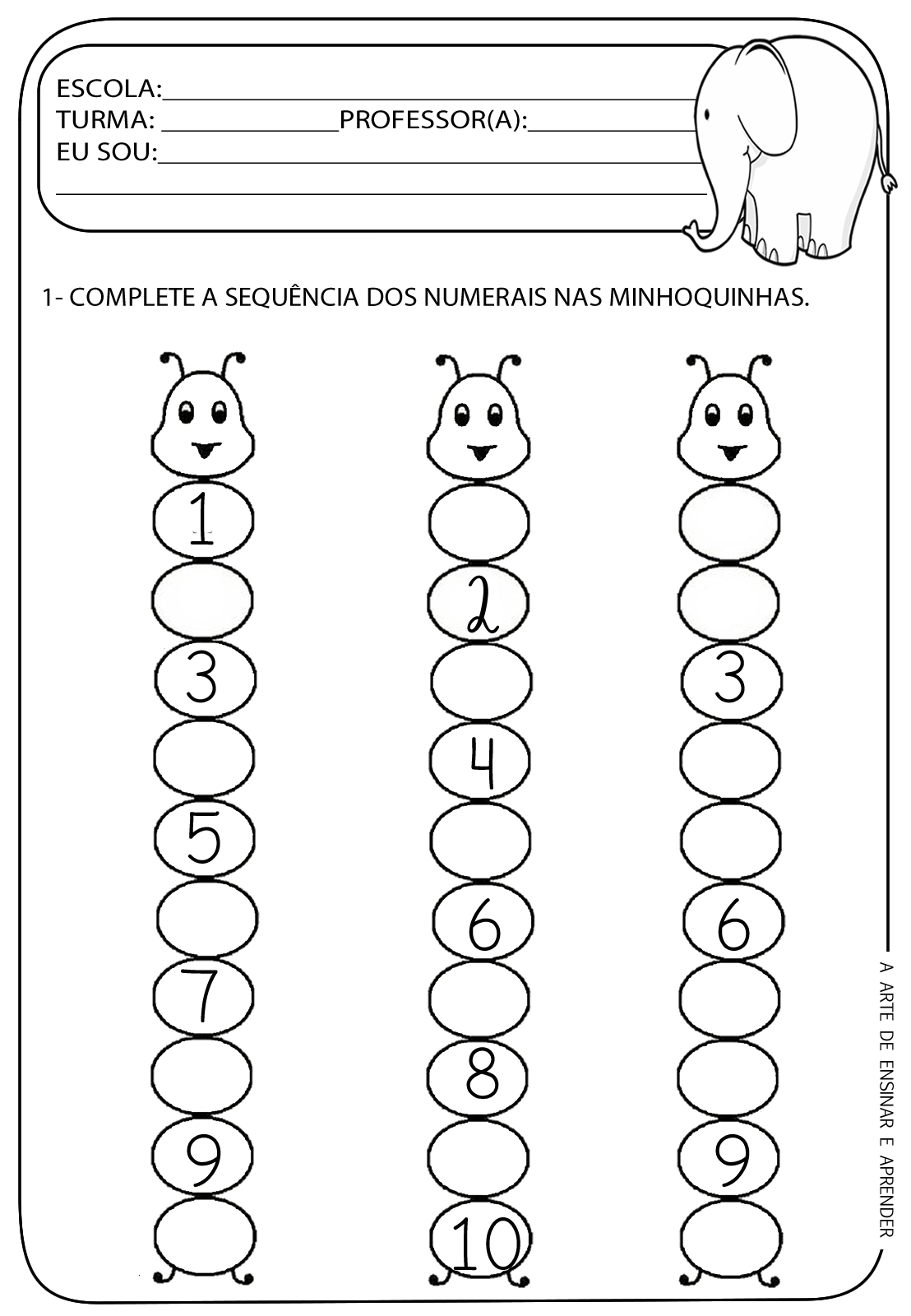Atividade pronta Sequência numérica A Arte de Ensinar e Aprender Atividade pronta Sequência numérica A Arte de Ensinar e Aprender