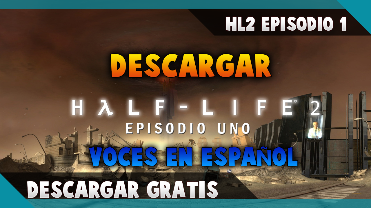 Half-Life 2: Episode Two - Descargar