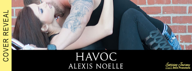Havoc by Alexis Noelle Cover Reveal