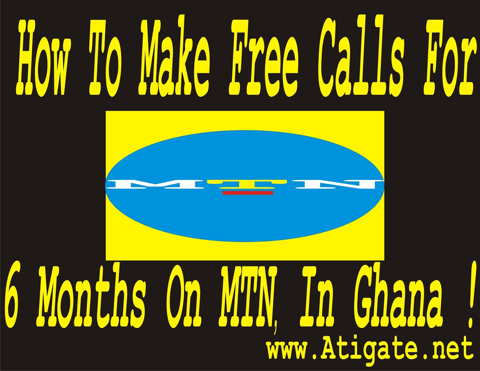 How To Make Free Calls For 6 Months On MTN Ghana