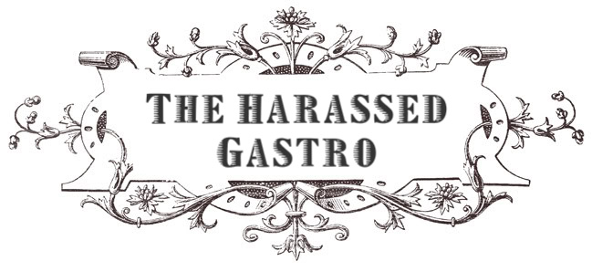 The Harassed Gastro