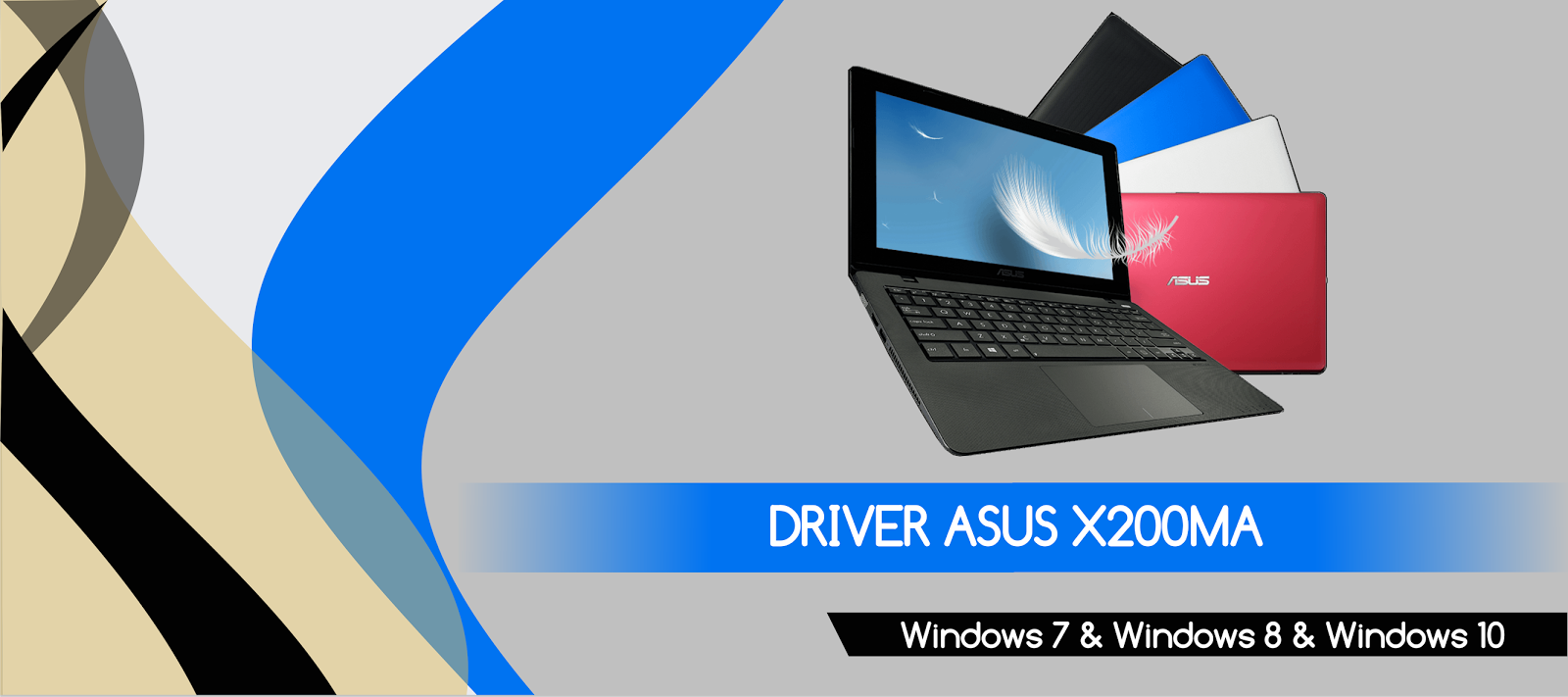 download driver asus x200ma Download driver asus x200m windows 7/8/10 32&64bit download.