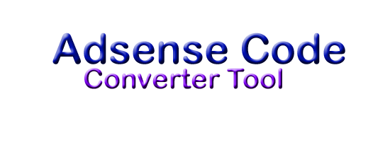Adsense Code Converter Tool