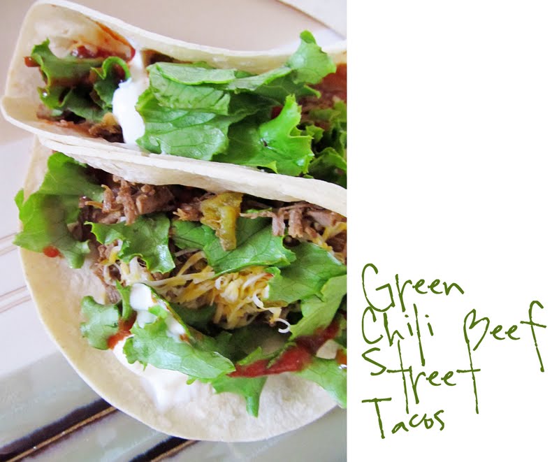 Lovely Little Snippets Green Chili Beef Street Tacos