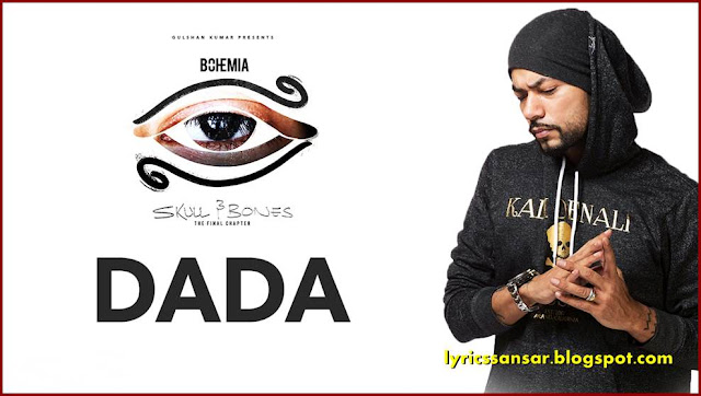 DADA LYRICS : Skull & Bones | Bohemia DADA LYRICS : Skull & Bones | Bohemia